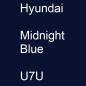 Preview: Hyundai, Midnight Blue, U7U.